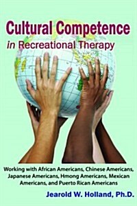 Cultural Competence in Recreat (Paperback)