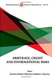 Arbitrage, Credit and Informational Risks (Hardcover)