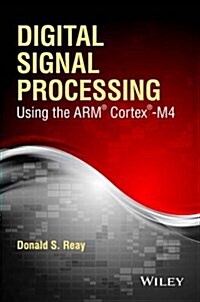 Digital Signal Processing Using the Arm Cortex M4 (Paperback)