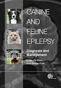 Canine and Feline Epilepsy : Diagnosis and Management (Hardcover)