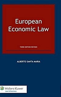 European Economic Law (Hardcover, 3, Revised)