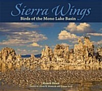 Sierra Wings: Birds of the Mono Lake Basin (Paperback)