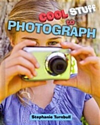 Cool Stuff to Photograph (Hardcover)