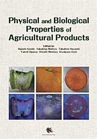 Physical and Biological Properties of Agricultural Products (Hardcover)