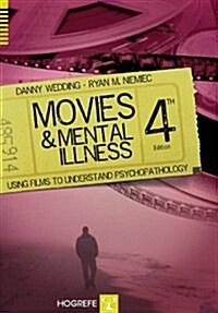 Movies and Mental Illness: Using Films to Understand Psychopathology (Paperback, 4)
