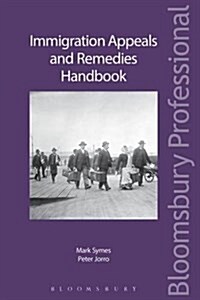Immigration Appeals and Remedies Handbook (Paperback)