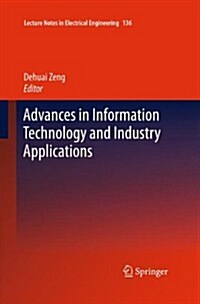 Advances in Information Technology and Industry Applications (Paperback, 2012)