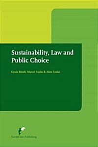 Sustainability, Law and Public Choice (Paperback)