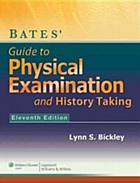 Bickley 11E Text and 7e Pocket Guide; Plus Lww Batesvisualguide.com Package (Hardcover)