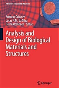 Analysis and Design of Biological Materials and Structures (Paperback, 2012)