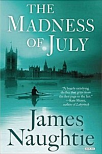 The Madness of July (Hardcover)