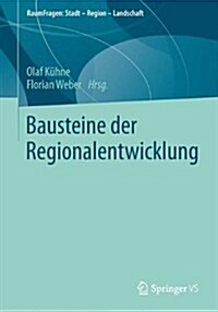 Bausteine Der Regionalentwicklung (Paperback)