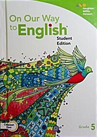 On Our Way to English: Student Edition Grade 5 2014 (Hardcover)