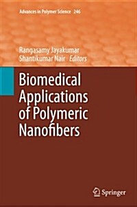 Biomedical Applications of Polymeric Nanofibers (Paperback)