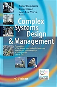 Complex Systems Design & Management: Proceedings of the Second International Conference on Complex Systems Design & Management CSDM 2011 (Paperback, 2012)