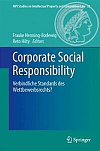 Corporate Social Responsibility: Verbindliche Standards Des Wettbewerbsrechts? (Hardcover, 2014)