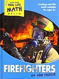 Firefighters to the Rescue (Hardcover)