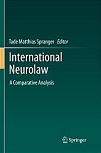 International Neurolaw: A Comparative Analysis (Paperback, 2012)