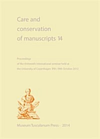 Care and Conservation of Manuscripts 14 (Paperback)