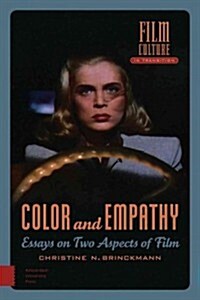 Color and Empathy: Essays on Two Aspects of Film (Hardcover)
