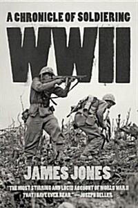 WWII: A Chronicle of Soldiering (Paperback)