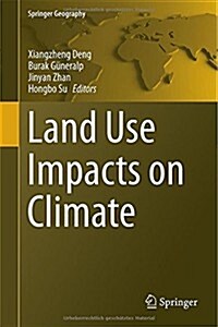 Land Use Impacts on Climate (Hardcover)