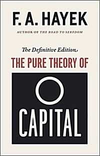 The Pure Theory of Capital: Volume 12 (Paperback)
