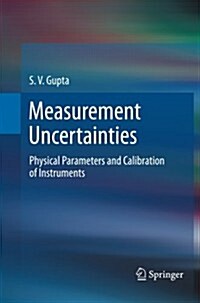 Measurement Uncertainties: Physical Parameters and Calibration of Instruments (Paperback, 2012)