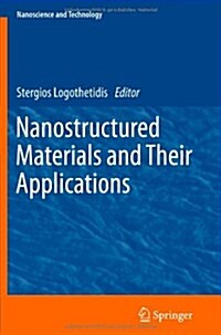 Nanostructured Materials and Their Applications (Paperback, 2012)