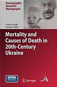 Mortality and Causes of Death in 20th-Century Ukraine (Paperback, 2012)