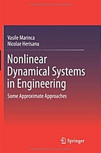 Nonlinear Dynamical Systems in Engineering: Some Approximate Approaches (Paperback, 2011)