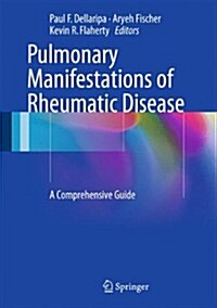 Pulmonary Manifestations of Rheumatic Disease: A Comprehensive Guide (Hardcover, 2014)