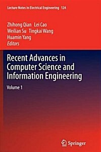Recent Advances in Computer Science and Information Engineering: Volume 1 (Paperback, 2012)