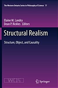 Structural Realism: Structure, Object, and Causality (Paperback, 2012)