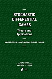 Stochastic Differential Games. Theory and Applications (Paperback, 2012)