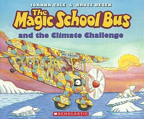 The Magic School Bus and the Climate Challenge (Prebound, Bound for Schoo)