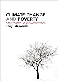 Climate Change and Poverty : A New Agenda for Developed Nations (Hardcover)