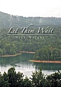 Let Them Wait (Hardcover)