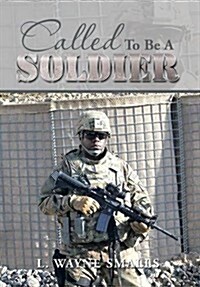 Called to Be a Soldier (Hardcover)
