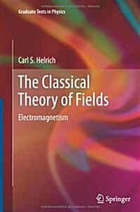 The Classical Theory of Fields: Electromagnetism (Paperback, 2012)