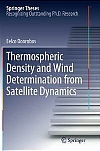 Thermospheric Density and Wind Determination from Satellite Dynamics (Paperback, 2012)