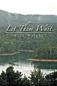 Let Them Wait (Paperback)