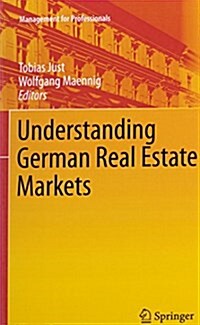 Understanding German Real Estate Markets (Paperback, 2012)