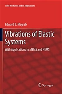 Vibrations of Elastic Systems: With Applications to Mems and Nems (Paperback, 2012)