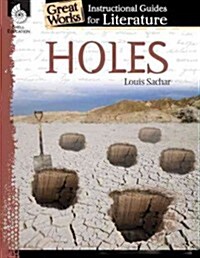 Holes: An Instructional Guide for Literature: An Instructional Guide for Literature (Paperback)