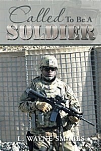 Called to Be a Soldier (Paperback)