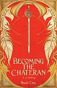 Becoming the Chateran: Book One (Paperback)