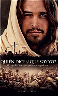 [중고] Quien Dicen Que Soy Yo?-NIV: Luke-Acts = Who Do You Say I Am? (Paperback)