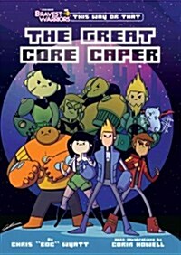 Bravest Warriors: The Great Core Caper (Paperback)