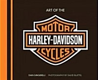 Art of the Harley-Davidson(r) Motorcycle - Deluxe Edition (Hardcover, Collectors)
